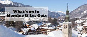 What's on in Morzine & Les Gets